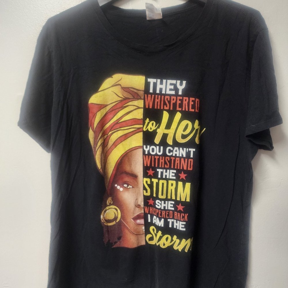Port & Company blk They whispered to her you can't withstand the storm tee xxl